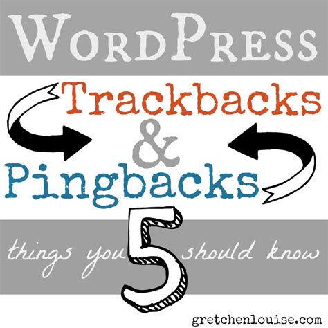 WordPress Trackbacks and Pingbacks: 5 things you .